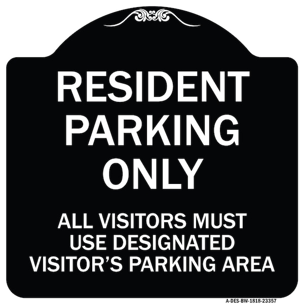 Parking Resident Parking Only All Visitors Must Use Designated Visitors Parking Area, BW-1818-23357